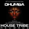 DJ T.I.C - Dhumba (feat. Konkrete and DJ Oats)